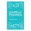 Breaking Games Board Games Game Of Phones: 001 Creative Pack