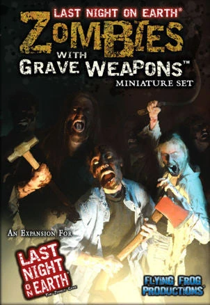 Flying Frog Productions Last Night On Earth: Zombies With Grave Weapons Miniature Set