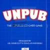 Dice Hate Me Games Board Games Unpub: The Unpublished Card Game