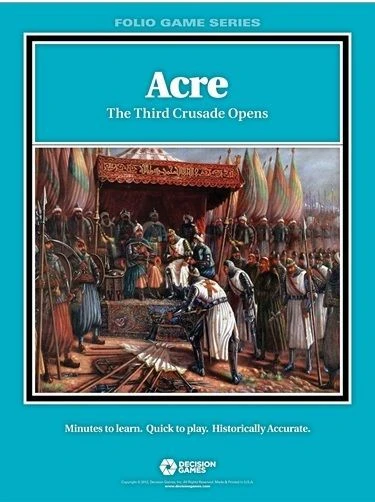 Decision Games (I) Board Games Acre: The Third Crusade Opens 1 Decision Games (I) Board Games Acre: The Third Crusade Opens