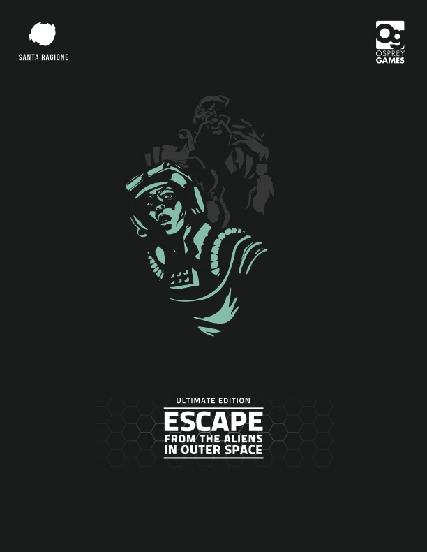 Osprey Games Escape From The Aliens In Outer Space (Ultimate Edition) 1 Osprey Games Escape From The Aliens In Outer Space (Ultimate Edition)