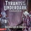 Gale Force Nine Tyrants Of The Underdark: Expansion Decks - Aberrations & Undead
