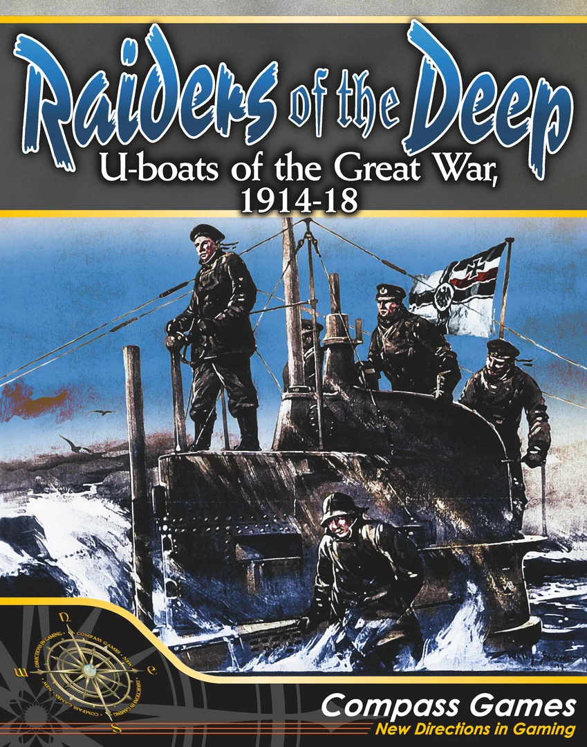 Compass Games Raiders Of The Deep: U-boats Of The Great War, 1914-18 Board Games 1 Compass Games Raiders Of The Deep: U-boats Of The Great War, 1914-18 Board Games
