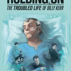 Hub Games Holding On: The Troubled Life Of Billy Kerr Board Games